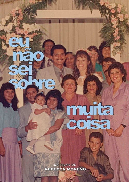 Eu não sei sobre muita coisa