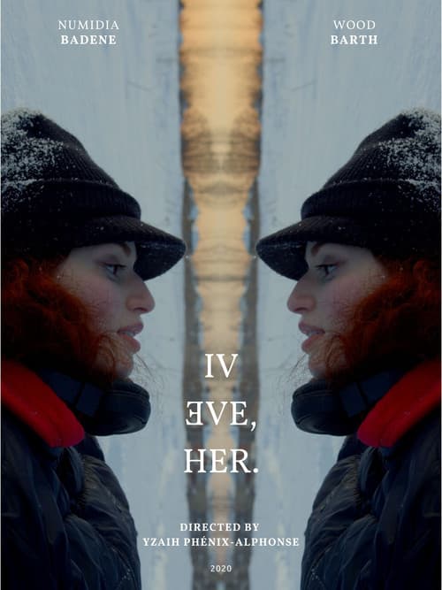 4 EVE, HER.