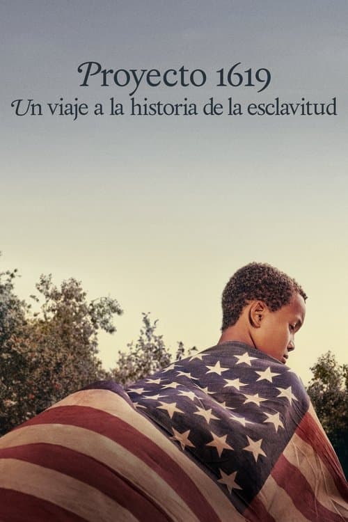 Proyecto 1619: Un viaje a la historia de la esclavitud