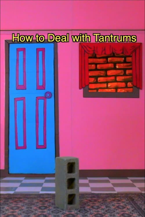 How to Deal with Tantrums