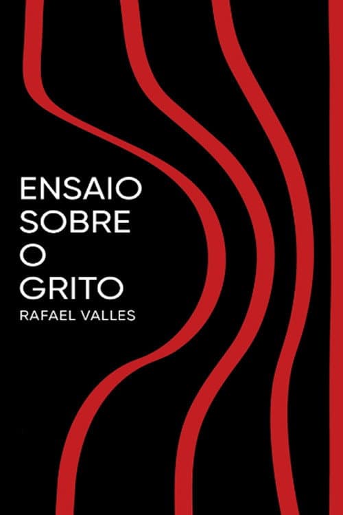 Ensaio Sobre o Grito
