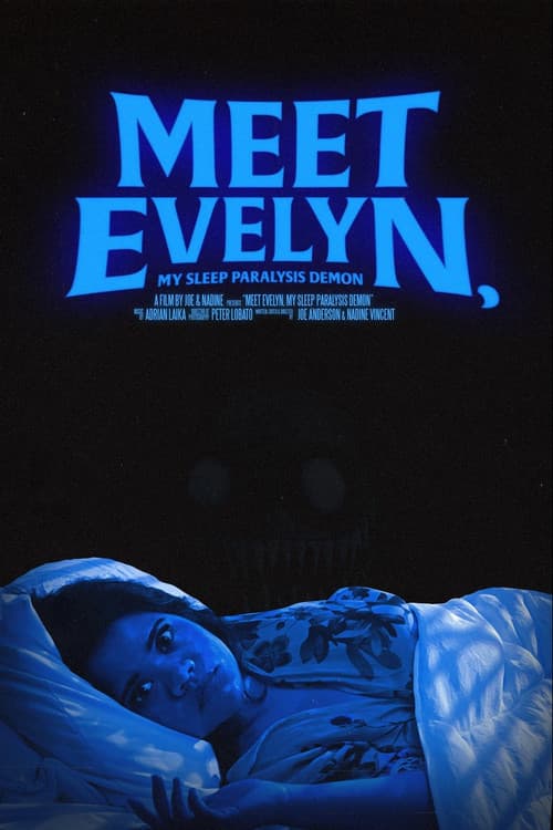Meet Evelyn, My Sleep Paralysis Demon