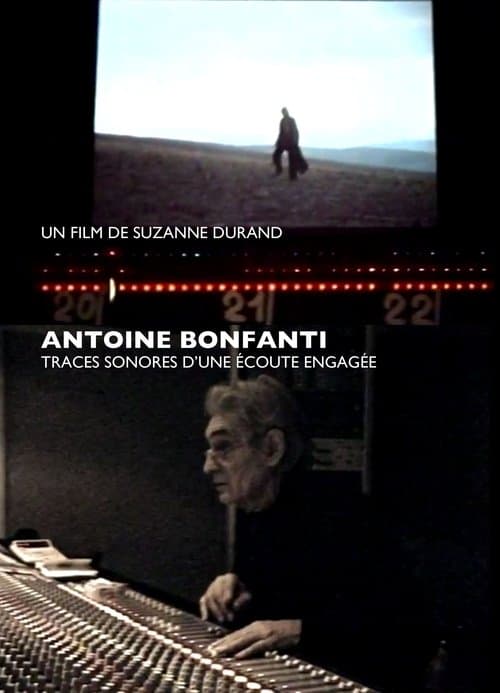 Antoine Bonfanti, traces sonores d'une écoute engagée