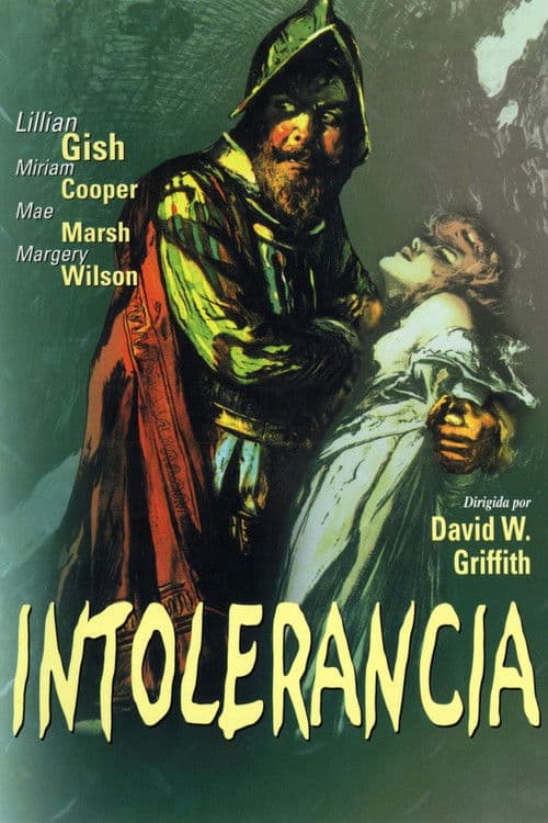 Intolerance: Love's Struggle Throughout the Ages