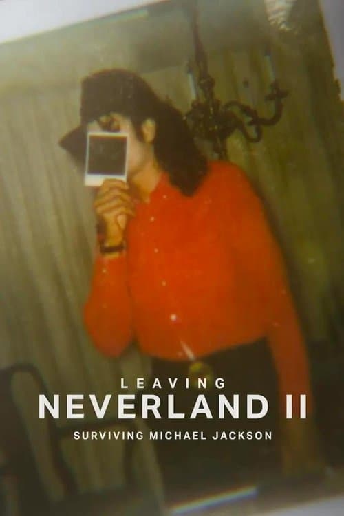 Leaving Neverland 2: Sobreviviendo a Michael Jackson