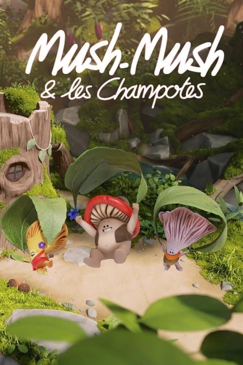 Mush-Mush Y Los Mushables