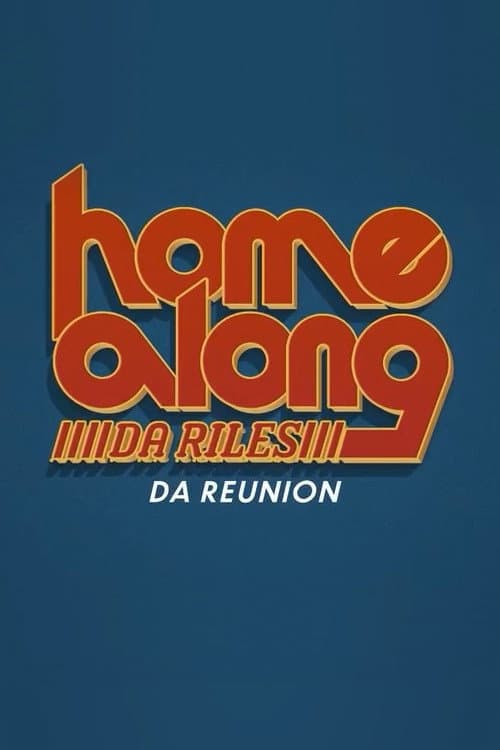 Home Along Da Riles: Da Reunion