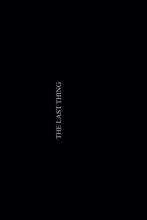 The Last Thing