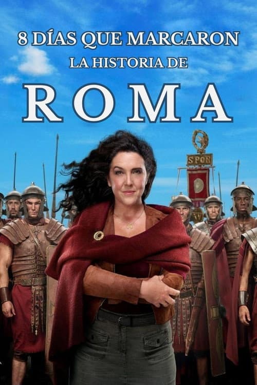 8 Days That Made Rome