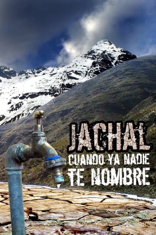 Jáchal, Cuando ya nadie te nombre