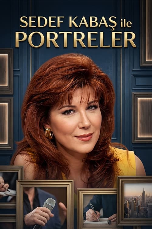 Sedef Kabaş ile Portreler