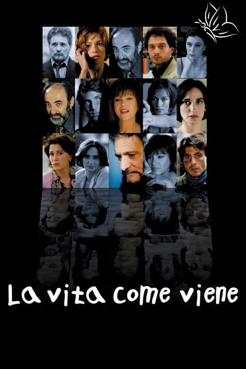 La vita come viene