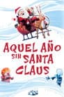 Aquel año sin Santa Claus