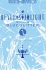 Shōjo☆Kageki Revue Starlight  ―The LIVE Seiran― BLUE GLITTER
