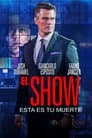 El Show: Esta es tu muerte