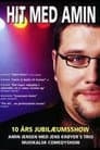 Hit med Amin - 10 Års Jubilæumsshow