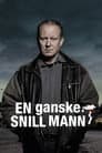 En ganske snill mann
