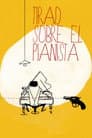 Tirez sur le pianiste
