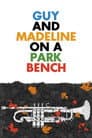 Guy and Madeline on a Park Bench