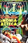 La Momia Azteca