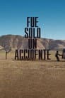 Fue solo un accidente