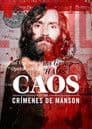 Caos: Los crímenes de Manson