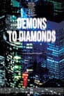 Demons to Diamonds