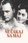 Ne čakaj na maj