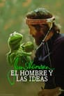 Jim Henson: el hombre y las ideas