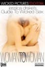 Jessica Drake's Guide to Wicked Sex: Woman to Woman