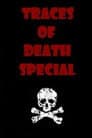 Traces of Death: Special