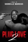 Plug Love 2