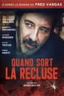 Quand sort la recluse