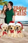 3 Holiday Tails