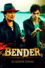Bender: El golpe final