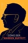 Cómo ser Warren Buffett