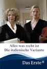 Alles was recht ist - Die italienische Variante