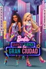 Barbie: Gran ciudad, Grandes sueños