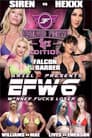 EFW6: Winner Fucks Loser - Lez Edition
