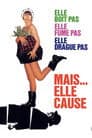 Elle boit pas, elle fume pas, elle drague pas, mais… elle cause