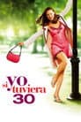 Si yo tuviera 30