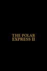 The Polar Express 2