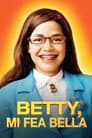 Betty, Mi fea bella