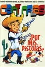 Por mis pistolas