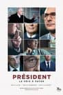 Président : le prix à payer - Face à la société