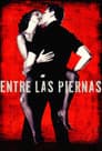 Entre las piernas