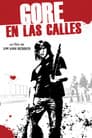 Gore en las calles