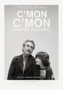 C’mon C’mon: Siempre adelante