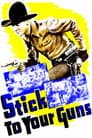 Stick to Your Guns