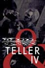 & Teller 4